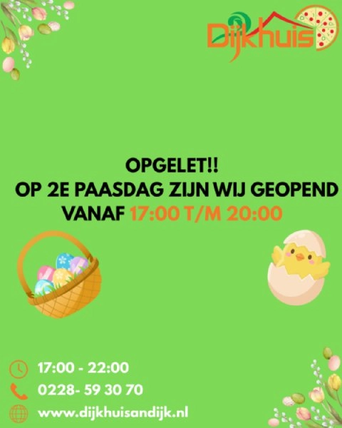 2e paasdag zjn wij geopend vanaf 17:00 t/m 20:00!